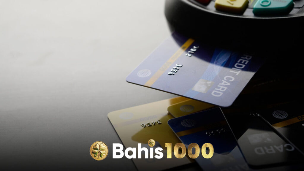 Bahis1000 Kredi Kartı Yatırımı